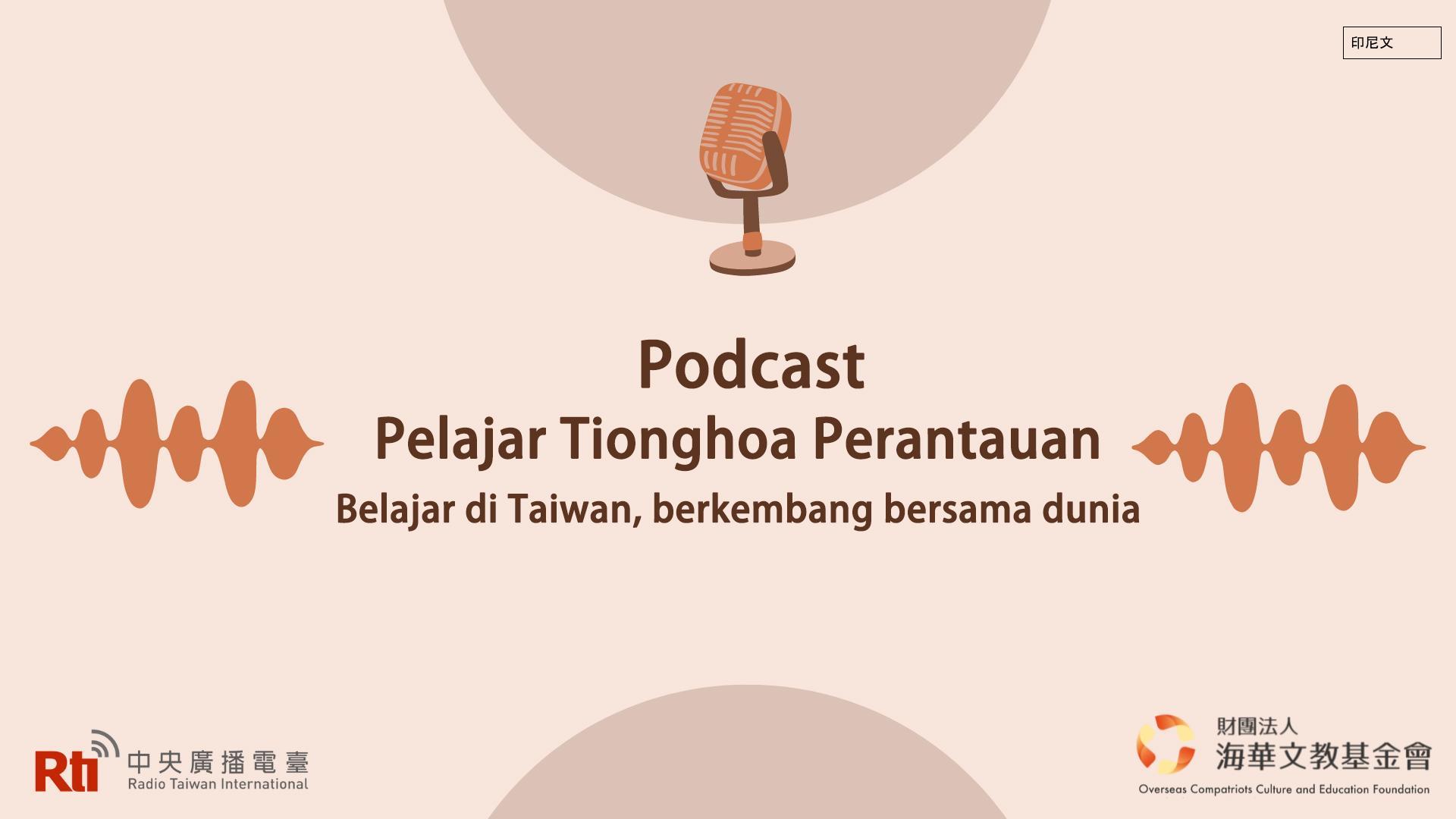 Podcast Pelajar Tionghoa Perantauan